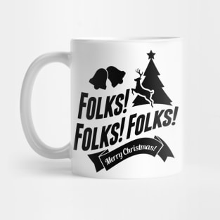 Folks! Folks! Folks! Merry Christmas! Clark Griswold - Christmas Vacation Mug